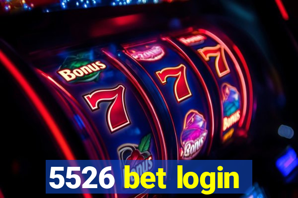 5526 bet login